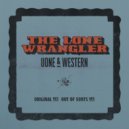 Uone & Western - The Lone Wrangler