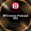 REALTECH - #Firstone Podcast 002 ()