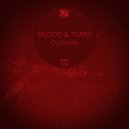 Blood & Tears - Outbreak (Original Mix)