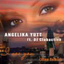 Angelika Yutt feat. DJ Clubactive - I See You (Xten Remix Radio Edit)