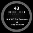 D.A.V.E. The Drummer & Tony Montana - Speak & Spell