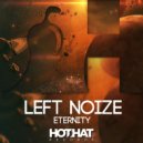 Left Noise - Eternity