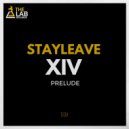 Stayleave - Xiv (Prelude)