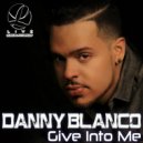 Danny Blanco - Give Into Me (Oscar Piebbal Tribal Radio)