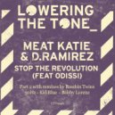 Meat Katie & D.Ramirez feat. Odissi - Stop The Revolution (Kid Blue Remix)