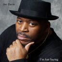 Joe Davis - Wish I Could