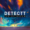 Detectt - Ice Of Queen