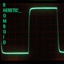 Heretic - Rhomboid