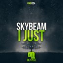 Skybeam - I Just