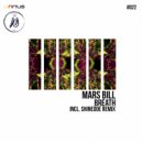 Mars Bill - Breath (Shinedoe Remix)