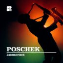 Poschek - Jazzmerized