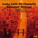 Andy Edit Ft Chanelle - Summer Breeze (House Of Bamboo Project \'Dub Cut\' Remix)