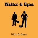 Walter & Egon - Kick (Original Mix)