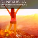 DJ Nexus UA - Experiments With Life