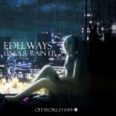 Edelways - Under Rain