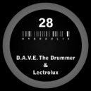 D.A.V.E. The Drummer & Lectrolux - Hydraulix 28 A