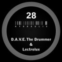 D.A.V.E. The Drummer & Lectrolux - Hydraulix 28 B