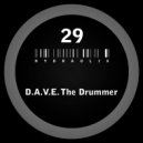 D.A.V.E. The Drummer - Hydraulix 29 B