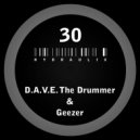 D.A.V.E. The Drummer & The Geezer - Hydraulix 30 B (Original Mix)