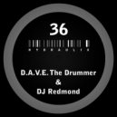 D.A.V.E. The Drummer & DJ Redmond - Hydraulix 36 B (Original Mix)