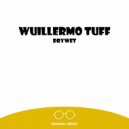 Wuillermo Tuff - Drywet