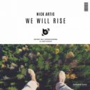 Nick Artic - We Will Rise (Original Mix)