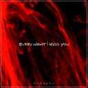 Dedalos - Every Night I Miss You