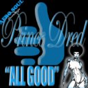 Prince Dred - All Good (KB Weal)