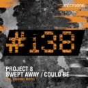 Project 8 - Swept Away (Radio Edit)