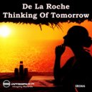 De La Roche - Thinking Of Tomorrow (Midnite Peak Mix)