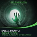 Naeba & Soundfly - Believe In Hope (Emre Colak Banging Remix)
