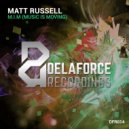 Matt Russell - M.I.M (Music Is Moving) (Dub Mix)