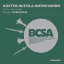 Kostya Outta & Anton Borin (RU) - Radio Interstellar