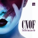 cnof - Tell Me You Love Me