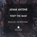 Adam Antine - Keep The Base
