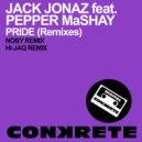 Jack Jonaz feat. Pepper MaShay - Pride (Hi-Jaq Remix)