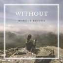 Marcus Ruffus - Without