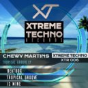 Chewy Martins - Is Mine