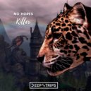 No Hopes - Killer