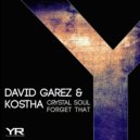 David Garez, Kostha - Crystal Soul