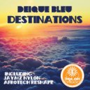 Deique Bleu - Destinations