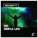 Gig - Simple Life (Original Mix)
