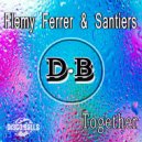Flemy Ferrer & Santiers - Together (Original Mix)