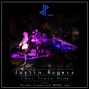 Justin Rogers - Last Train Home (SHSHA , // Remix)