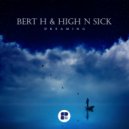 Bert H & High N Sick - Dare