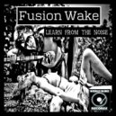 Fusion Wake - Wobble Builde