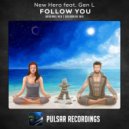 New Hero feat. Gen L - Follow You (Original Mix)