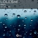 Loles-M - Rain (Original Mix)