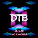 Ablaze - No Swords (Original Mix)