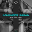 Advanced Human - Shadow Wars (Original Mix)